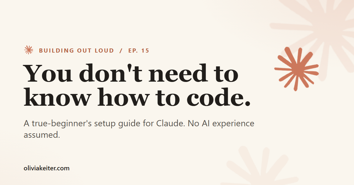 Title card reading You Don't Need to Know How to Code, the true-beginner setup guide for Claude, in Claude's cream and coral branding.